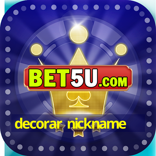 decorar nickname